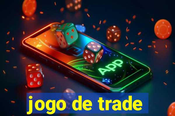 jogo de trade